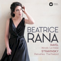 Ravel: Miroirs / La Valse / Stravinsky: Petrushka / The Firebird