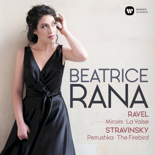 Ravel: Miroirs / La Valse / Stravinsky: Petrushka / The Firebird
