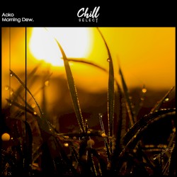 Morning Dew.