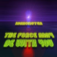 May the Force Be With You