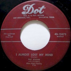 I Almost Lost My Mind / I’m in Love With You