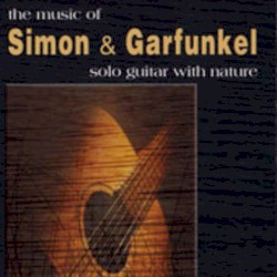 Alex de Grassi's Interpretation of Simon & Garfunkel