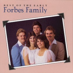 Best of the Early Forbes Family
