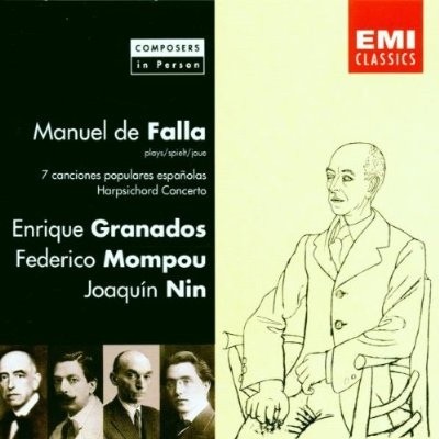 Falla: 7 canciones populares españolas / Harpsichord Concerto / Granados / Mompou / Nin