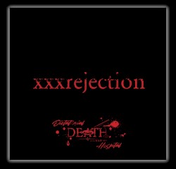 xxxrejection
