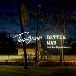 BETTER MAN