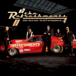 Rockin' and Rollin' Tracks – Very Best of the Refreshments Vol. 2