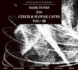 Dark Tunes from Czech and Slovak Caves Vol·III