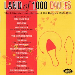 Land Of 1000 Dances