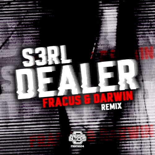 Dealer (Fracus & Darwin remix)