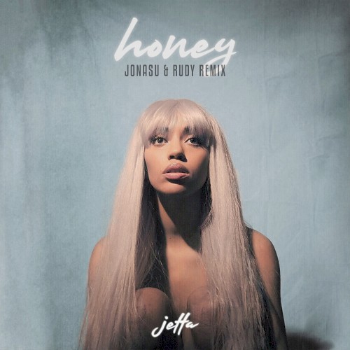 Honey (Jonasu & RUDY remix)