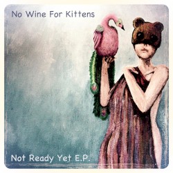 Not Ready Yet E.P.