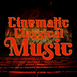 Cinematic Classical Music