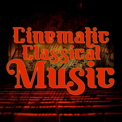 Cinematic Classical Music