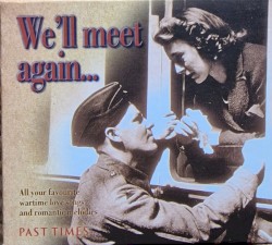 We’ll Meet Again…