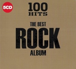 100 Hits: The Best Rock Album