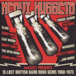 Mojo Presents: Heavy Nuggets: 15 Lost British Hard Rock Gems 1968 - 1973