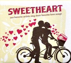 Sweetheart (Our Favorite Artists Sing Their Favorite Love Songs)