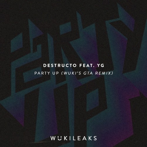 Party Up (Wuki's GTA remix)