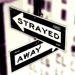 Strayed Away