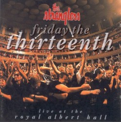 Friday the Thirteenth: Live at the Royal Albert Hall