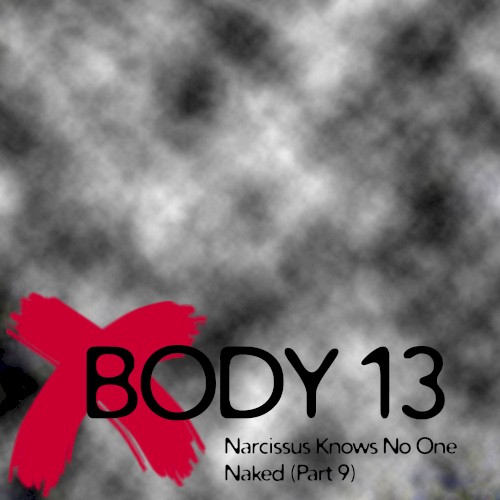 #069: Narcissus Knows No One Naked (Part 9)