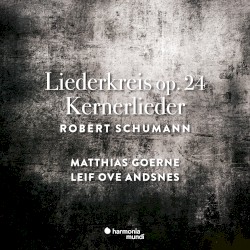 Liederkreis, op. 24 / Kerner-Lieder