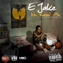 Wu Raised Me