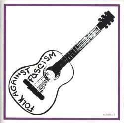 Folk Against Fascism, Volume 1