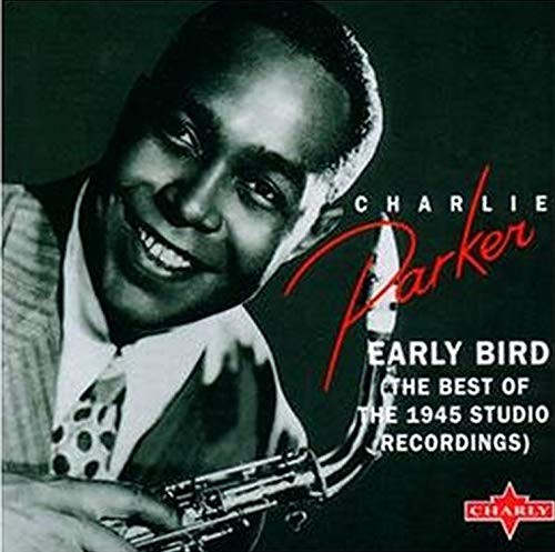 Early Bird (The Best Of The 1945 Studio Recordings)