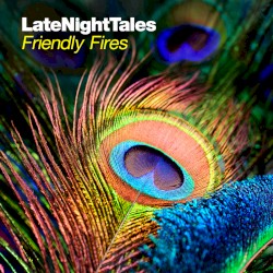LateNightTales: Friendly Fires