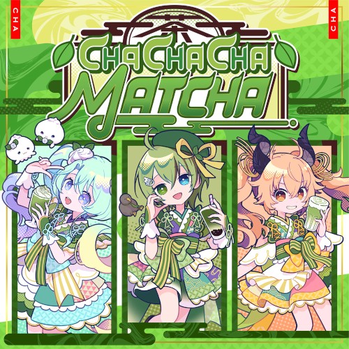 CHA CHA CHA MATCHA