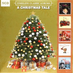 A Christmas Tale: Timeless Classic Albums