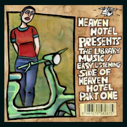 The Library Music / Easy Listening Side of Heaven Hotel Part One