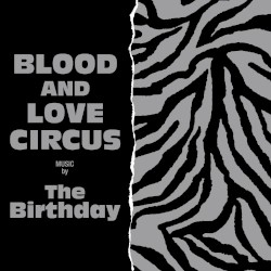 BLOOD AND LOVE CIRCUS