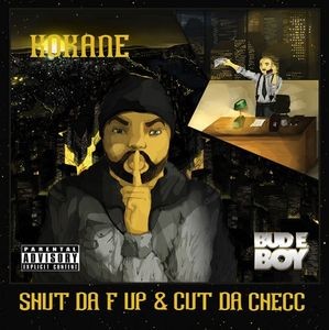 Shut da F Up & Cut da Checc!