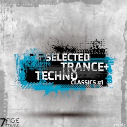 Selected Trance & Techno Classics, Vol. 1