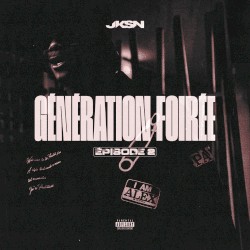 Génération Foirée - Episode 2