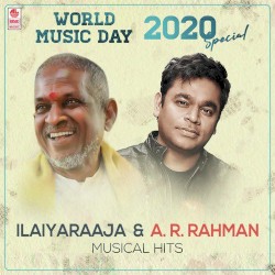 World Music Day 2020 Special - Ilaiyaraaja & A.R. Rahman Musical Hits