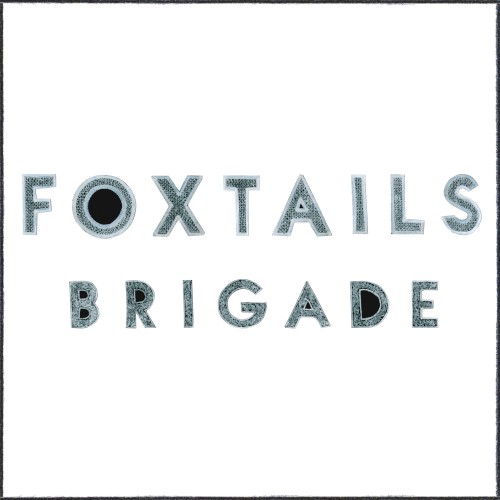 Foxtails Brigade