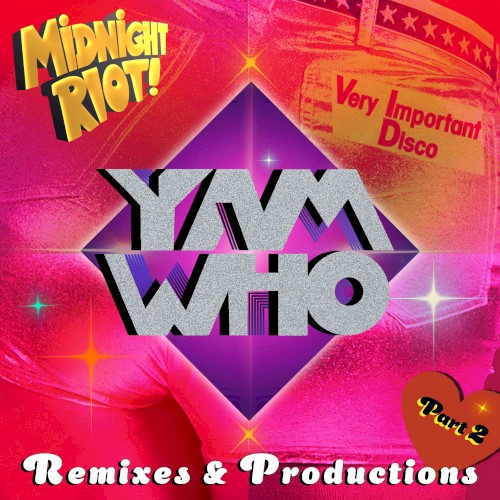Yam Who? Remixes & Productions 2020, Pt. 2
