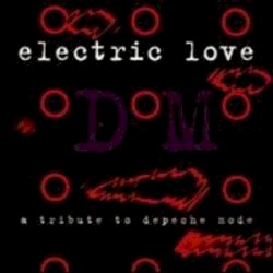 Electric Love: A Tribute to Depeche Mode