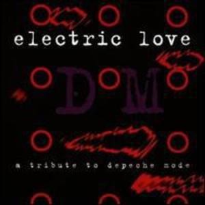 Electric Love: A Tribute to Depeche Mode