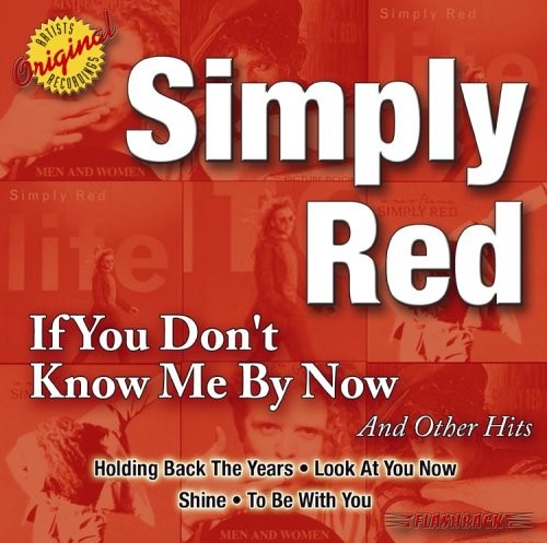If You Don't Know Me By Now And Other Hits