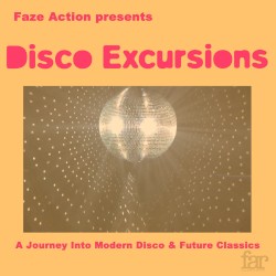Faze Action Presents: Disco Excursions, Vol. 1