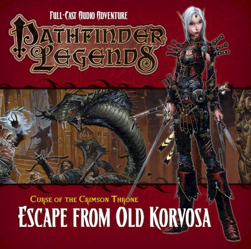 Pathfinder Legends - Curse of the Crimson Throne: Escape from Old Korvosa
