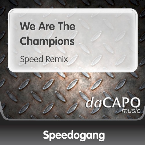 We Are the Champions (speed remix)