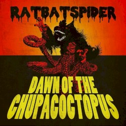 Dawn of the Chupacoctopus