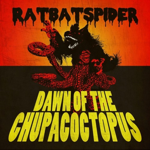 Dawn of the Chupacoctopus
