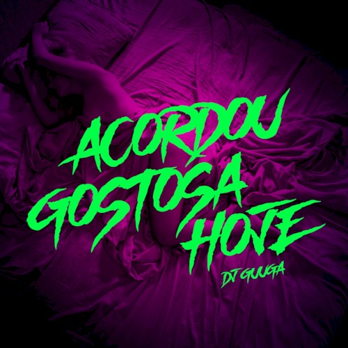 Acordou Gostosa Hoje